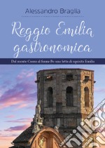 Reggio Emilia gastronomica libro