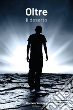 Oltre il deserto libro