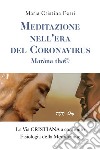 Meditazione nell'era del Coronavirus. Maràna tha© libro