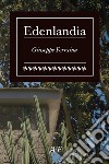 Edenlandia libro di Ferraina Giuseppe