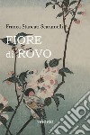 Fiore di Rovo libro