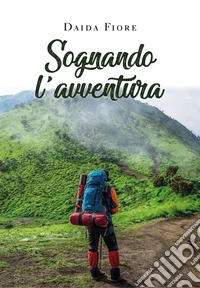 Sognando l'avventura