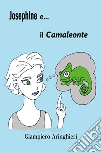 Josephine e... il camaleonte