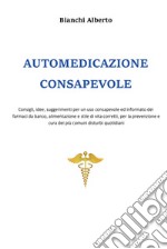 Automedicazione consapevole libro