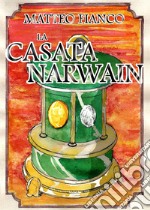 La casata Narwain libro