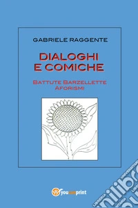 Dialoghi e comiche