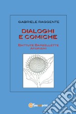 Dialoghi e comiche