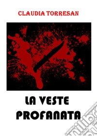 La veste profanata