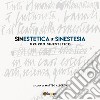 SinEstetica e sinestesia libro di Albertin M. (cur.)