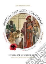 Giorgio Castriota Scanderbeg. Vol. 4 libro