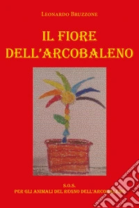 Il fiore dell'arcobaleno