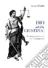 Dio salvi la giustizia! Fanzine per giureconsulti (2023). Vol. 1 libro di D'Auria Luca