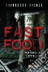 Fast food. Macabre letture libro di Franzè Francesco