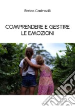 Comprendere e gestire le emozioni libro