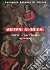 Misteri gloriosi. Suite Spirituale per organo. Spartito libro