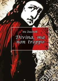 Divina, ma non troppo