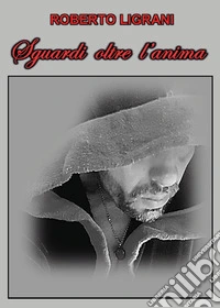 Sguardi oltre l'anima