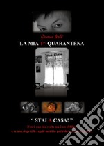 La mia 1^ quarantena libro