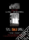 La mia 1^ quarantena libro