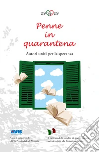 Penne in quarantena. Autori uniti per la speranza libro