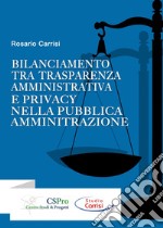 Bilanciamento tra trasparenza amministrativa e privacy nella pubblica amministrazione