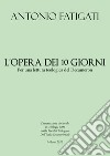 L'opera dei dieci giorni per una lettura teologica del Decameron libro di Fatigati Antonio