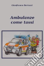 Ambulanze come tassi libro