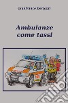 Ambulanze come tassi libro