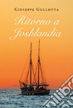 Ritorno a Joshlandia libro