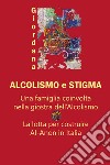 Alcolismo e stigma libro di Giordana