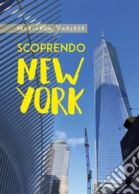 Scoprendo New York