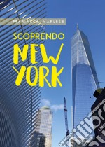 Scoprendo New York libro