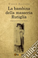 La bambina della masseria Rutiglia libro