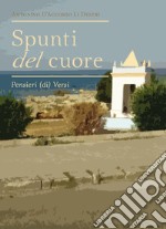 Spunti del cuore. Pensieri (di) versi libro