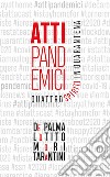 Atti pandemici. Quattro spiriti in quarantena libro