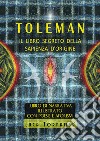 Toleman, il libro segreto della sapienza d'origine libro di Tornambè Luca