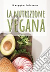 La nutrizione vegana libro