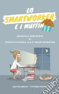 Lo smartworker e i muffin
