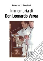 In memoria di Don Leonardo Verga libro
