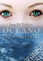 Oceano nello smeraldo libro