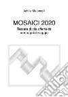 Mosaici 2020 libro