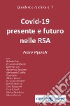 Quaderno Anchise. Vol. 7: Covid-19 presente e futuro nelle RSA libro di Vigorelli Pietro
