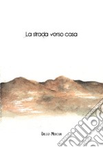 La strada verso casa