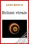 Eclissi virale libro