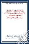 Comunicazione e sviluppo economico territoriale. Indici di analisi libro