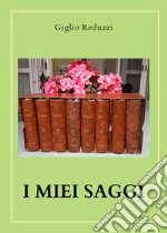 I miei saggi libro