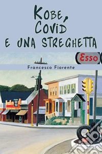Kobe, Covid e una streghetta