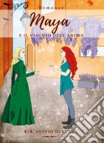 Maya e il viaggio dell'anima libro