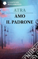 Amo il padrone libro