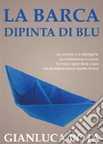 La barca dipinta di blu libro